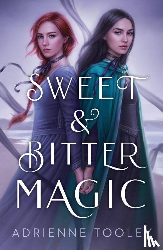 Tooley, Adrienne - Sweet en Bitter Magic