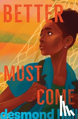Hall, Desmond - Better Must Come