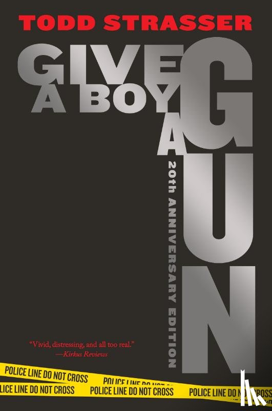 Strasser, Todd - Give a Boy a Gun