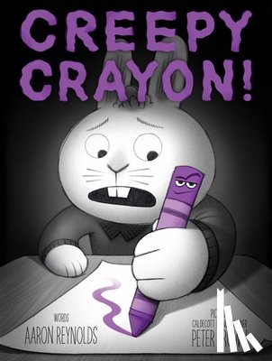 Reynolds, Aaron - Creepy Crayon!