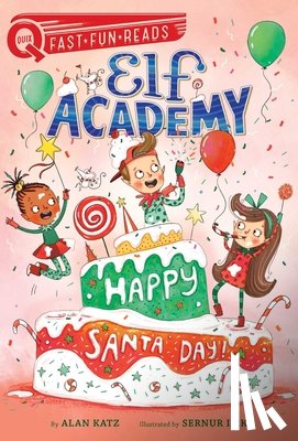 Katz, Alan - Happy Santa Day!: A Quix Book
