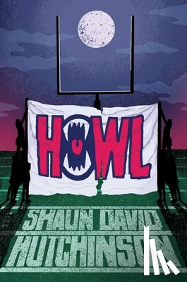 Hutchinson, Shaun David - Howl