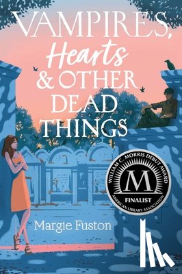 Fuston, Margie - Vampires, Hearts & Other Dead Things