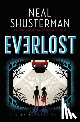 Shusterman, Neal - Everlost