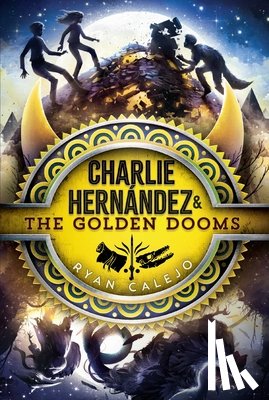 Calejo, Ryan - Charlie Hernández & the Golden Dooms
