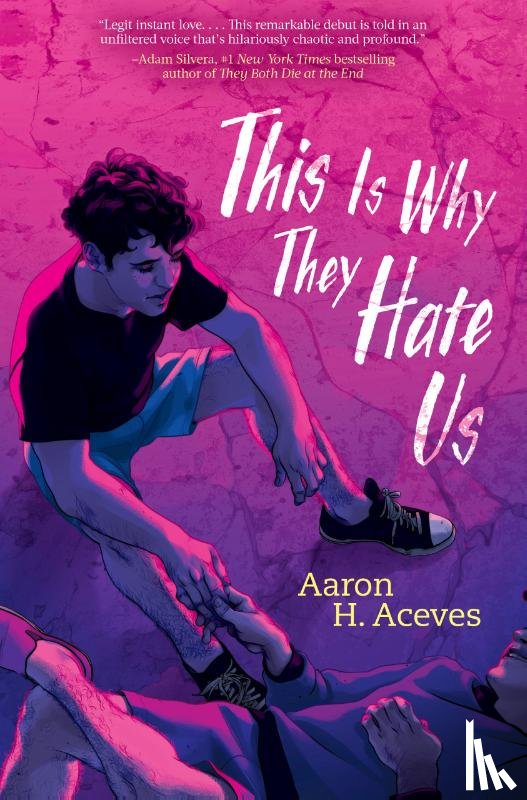 Aceves, Aaron H. - This Is Why They Hate Us
