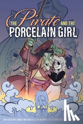 Riesbeck, Emily - The Pirate and the Porcelain Girl