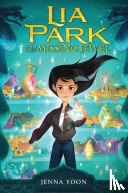 Yoon, Jenna - Lia Park and the Missing Jewel