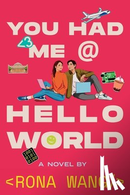 Wang, Rona - You Had Me at Hello World