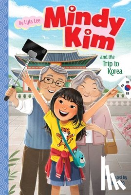 Lee, Lyla - Mindy Kim and the Trip to Korea