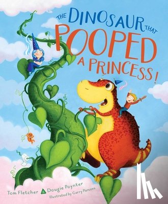 Fletcher, Tom - The Dinosaur That Pooped a Princess!