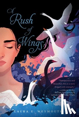 Weymouth, Laura E. - A Rush of Wings