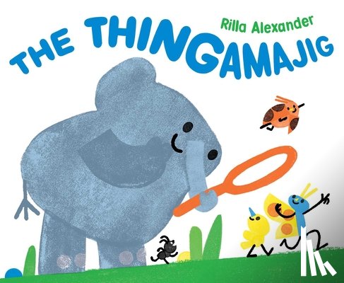 Alexander, Rilla - The Thingamajig