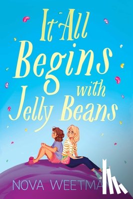 Weetman, Nova - It All Begins With Jelly Beans