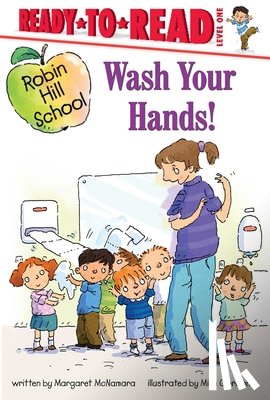 McNamara, Margaret - Wash Your Hands!