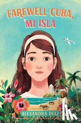 Diaz, Alexandra - Farewell Cuba, Mi Isla