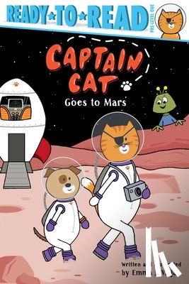 Virjan, Emma J. - Captain Cat Goes to Mars: Ready-To-Read Pre-Level 1