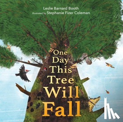 Barnard Booth, Leslie - One Day This Tree Will Fall