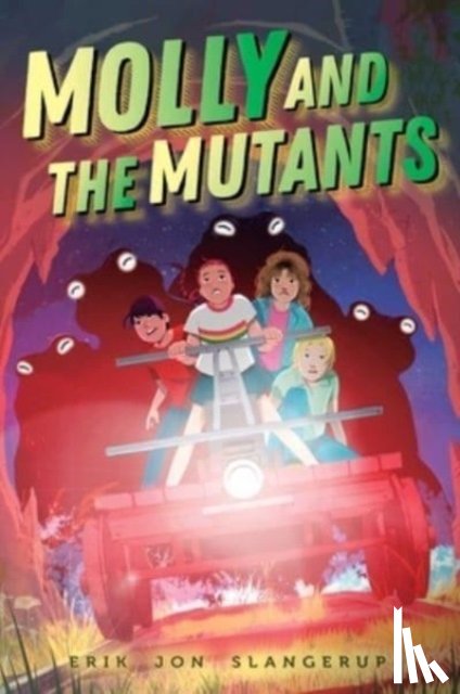 Slangerup, Erik Jon - Molly and the Mutants