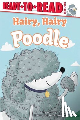 Singer, Marilyn - Hairy, Hairy Poodle: Ready-To-Read Level 1