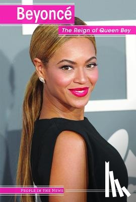 Oswald, Vanessa - Beyoncé: The Reign of Queen Bey