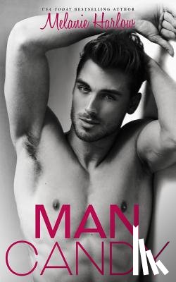 Harlow, Melanie - Man Candy