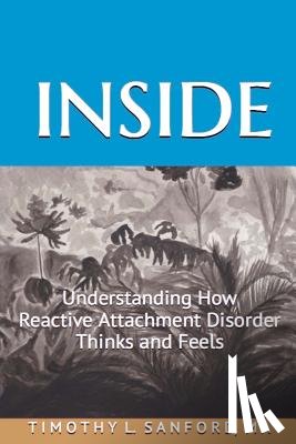 Hovanec-Wright, Dannie - Inside: Understanding How Reactive Attachment Disorder Thinks and Feels