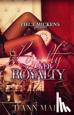 Marie, T'Anne - Loyalty Over Royalty