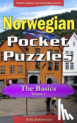 Zidowecki, Erik - Norwegian Pocket Puzzles - The Basics - Volume 1: A collection of puzzles and quizzes to aid your language learning