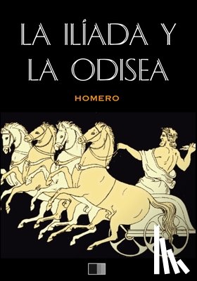 Homero - La Ilíada y La Odisea (anotado)