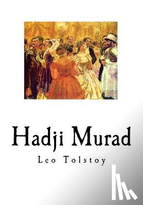 Maude, Aylmer - Hadji Murad