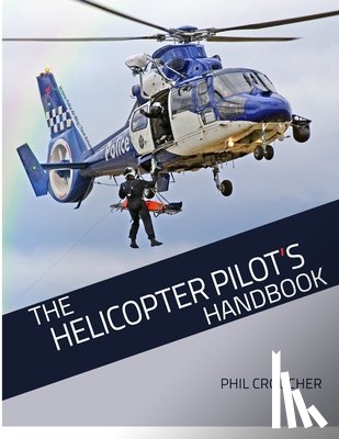 Croucher, Phil - The Helicopter Pilot's Handbook