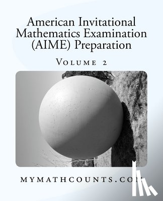 Chen, Yongcheng - American Invitational Mathematics Examination (AIME) Preparation (Volume 2)