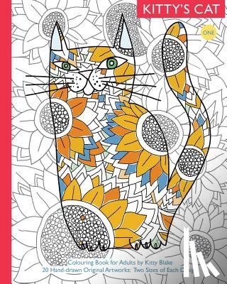 Blake, Kitty - Kitty's Cat: Book One: Colouring Book for Adults: Twenty Patterned, Paper Cats. Essential in Any Colouring Book for Grown-ups Colle