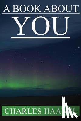 Haanel, Charles - A Book About YOU