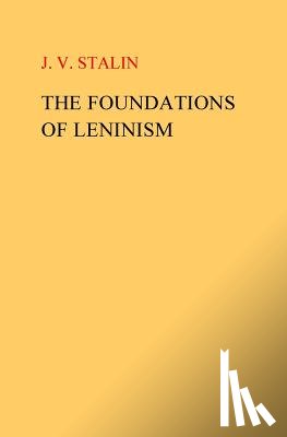 Stalin, J. V. - The Foundations of Leninism