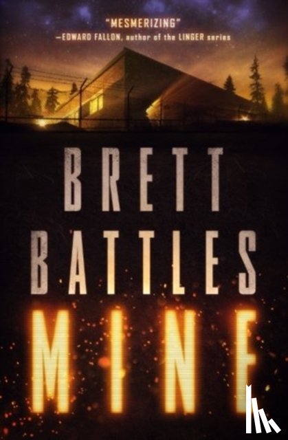 Battles, Brett - Mine