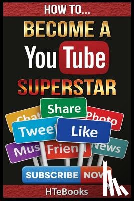 Htebooks - How To Become a YouTube Superstar
