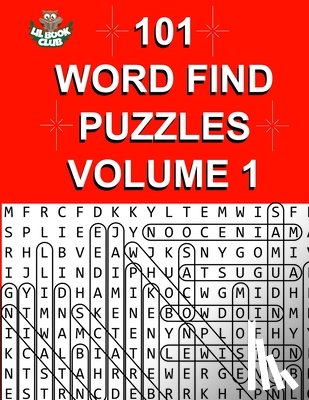 Lil Book Club - 101 Word Find Puzzles Vol. 1: Themed Word Searches, Puzzles to Sharpen Your Mind