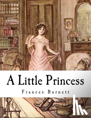 Burnett, Frances Hodgson - A Little Princess