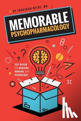 Heldt, Jonathan P - Memorable Psychopharmacology