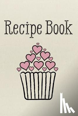 Creative Notebooks - Recipe Book: Love