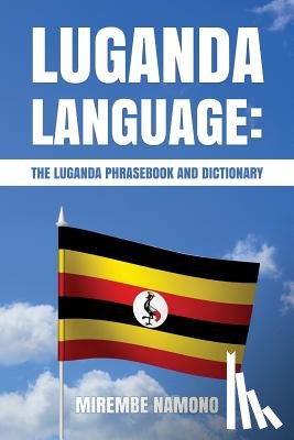 Namono, Mirembe - Luganda Language: The Luganda Phrasebook