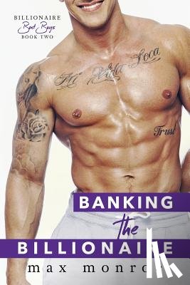 Monroe, Max - Banking the Billionaire