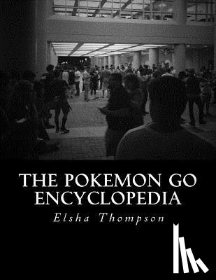 Thompson, Elsha - The Pokemon Go Encyclopedia