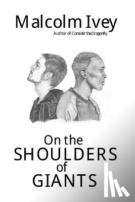 Ivey, Malcolm - On the Shoulders of Giants