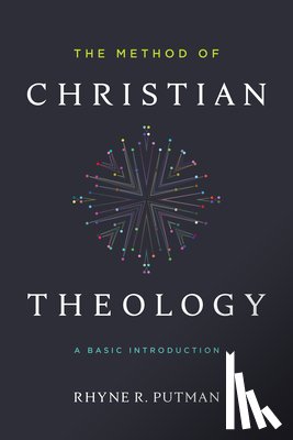 Putman, Rhyne - The Method of Christian Theology: A Basic Introduction