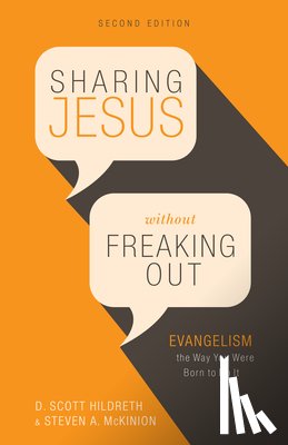 Hildreth, D. Scott - Sharing Jesus Without Freaking Out: Evangelism the Way You Were Born to Do It