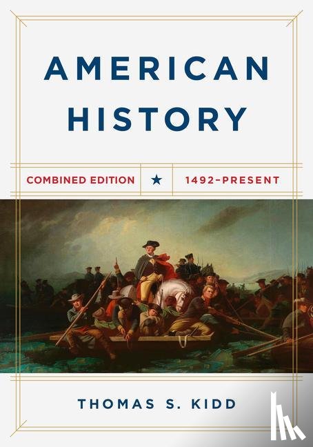 Kidd, Thomas S. - AMER HIST COMBINED /E