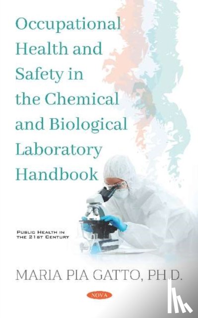 Gatto, Maria Pia - Occupational Health and Safety in the Chemical and Biological Laboratory Handbook